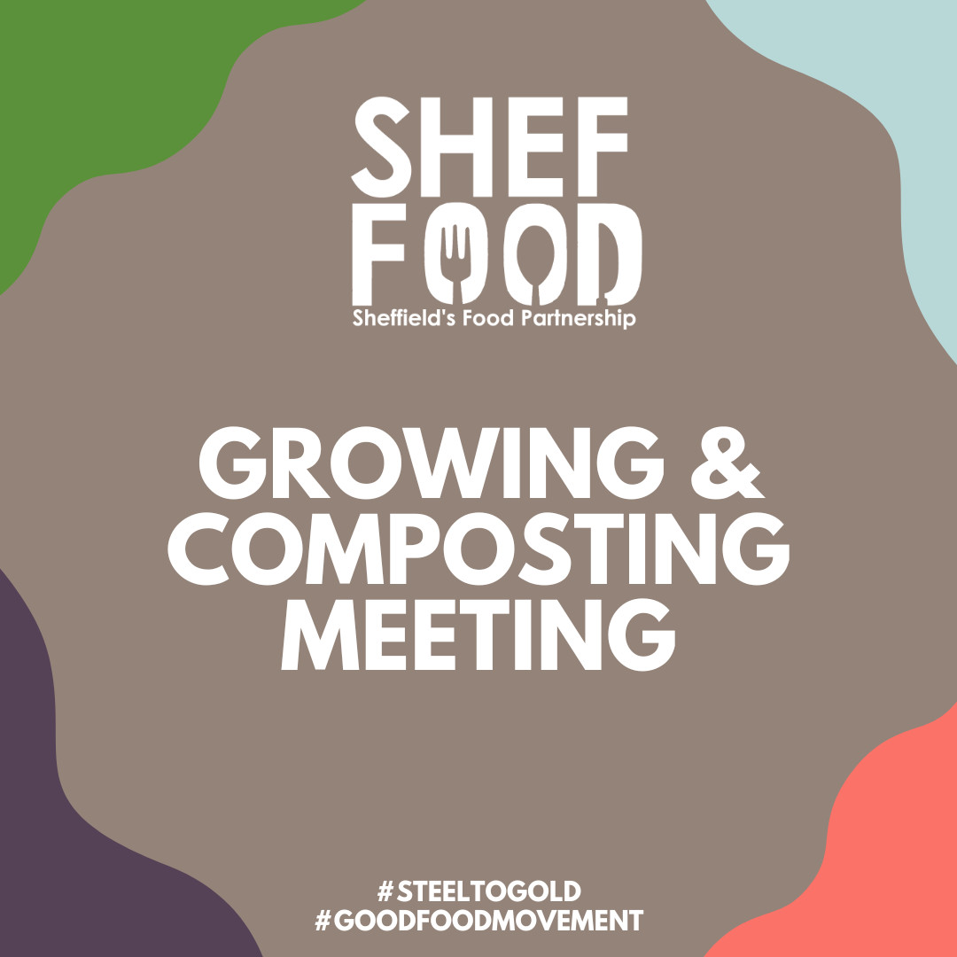 ShefFood's Growing & Composting Working Group Meeting